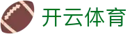 开云·体育（APP）注册官网登录入口 -APP下载 KAIYUN SPORT
